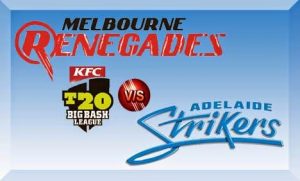 Melbourne Renegades vs Adelaide Strikers Prediction