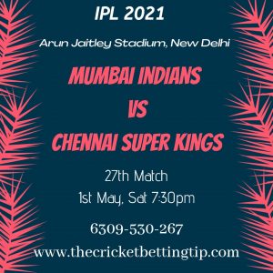 Mumbai vs Chennai Prediction 27th Match, Dream 11 Team